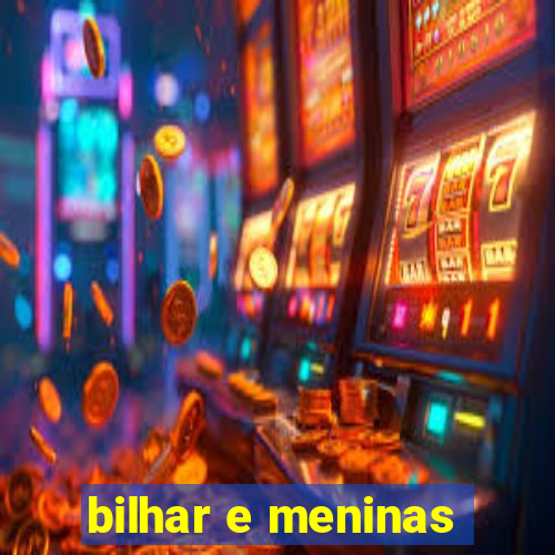 bilhar e meninas