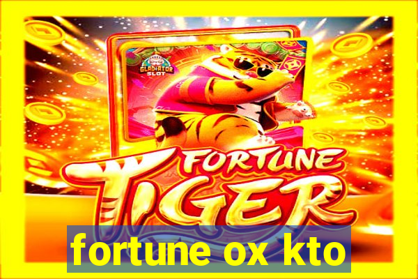 fortune ox kto