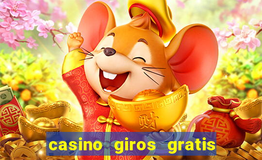 casino giros gratis sin deposito