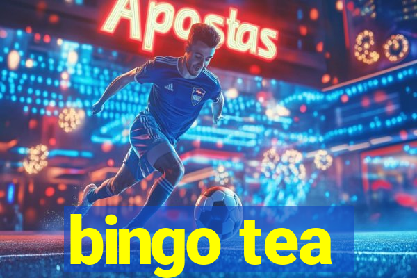 bingo tea