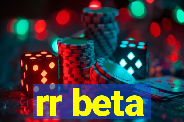 rr beta