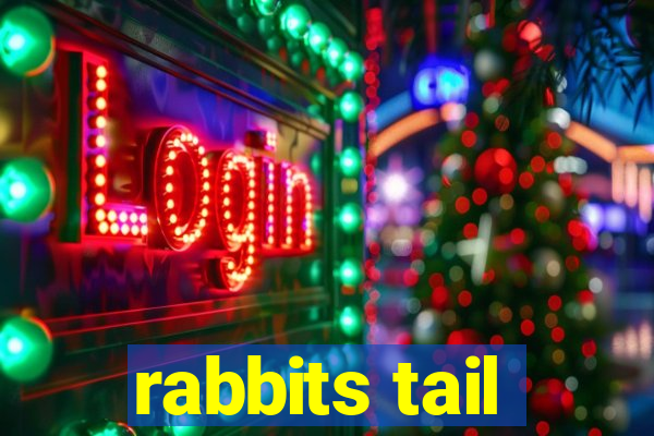 rabbits tail