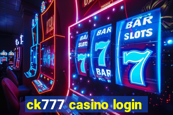 ck777 casino login