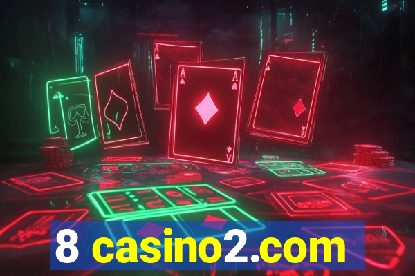 8 casino2.com