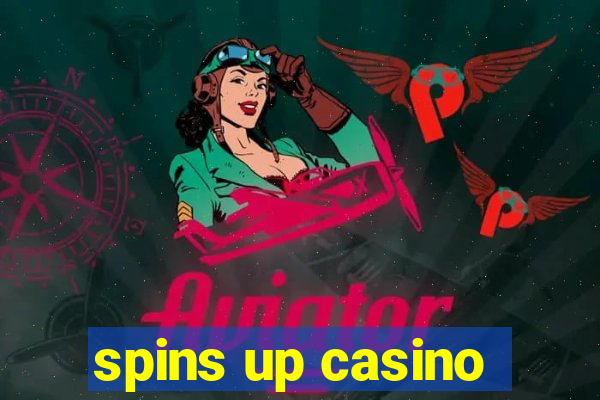 spins up casino