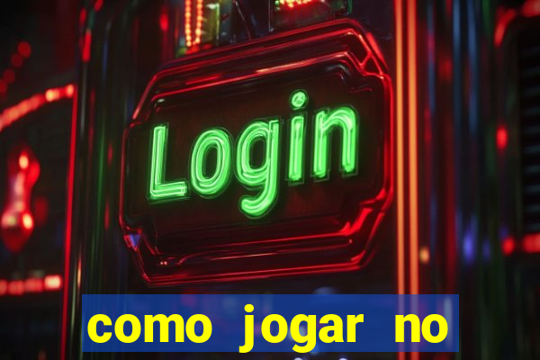 como jogar no tiger fortune