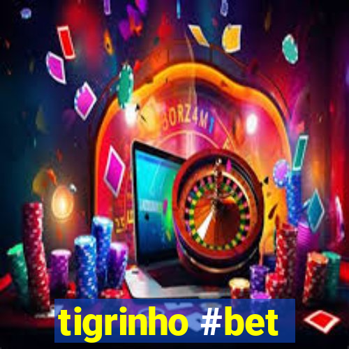 tigrinho #bet