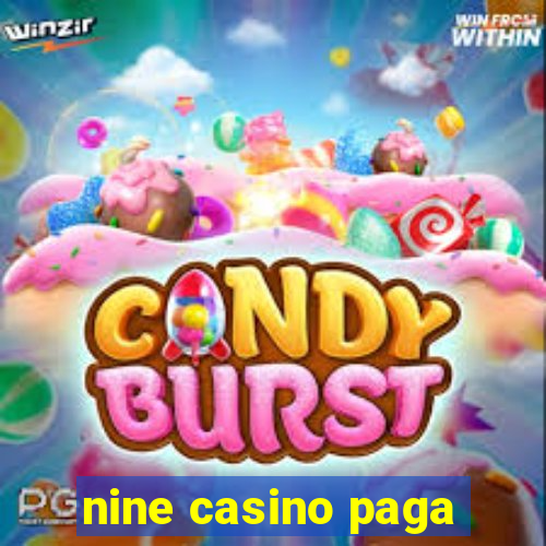 nine casino paga