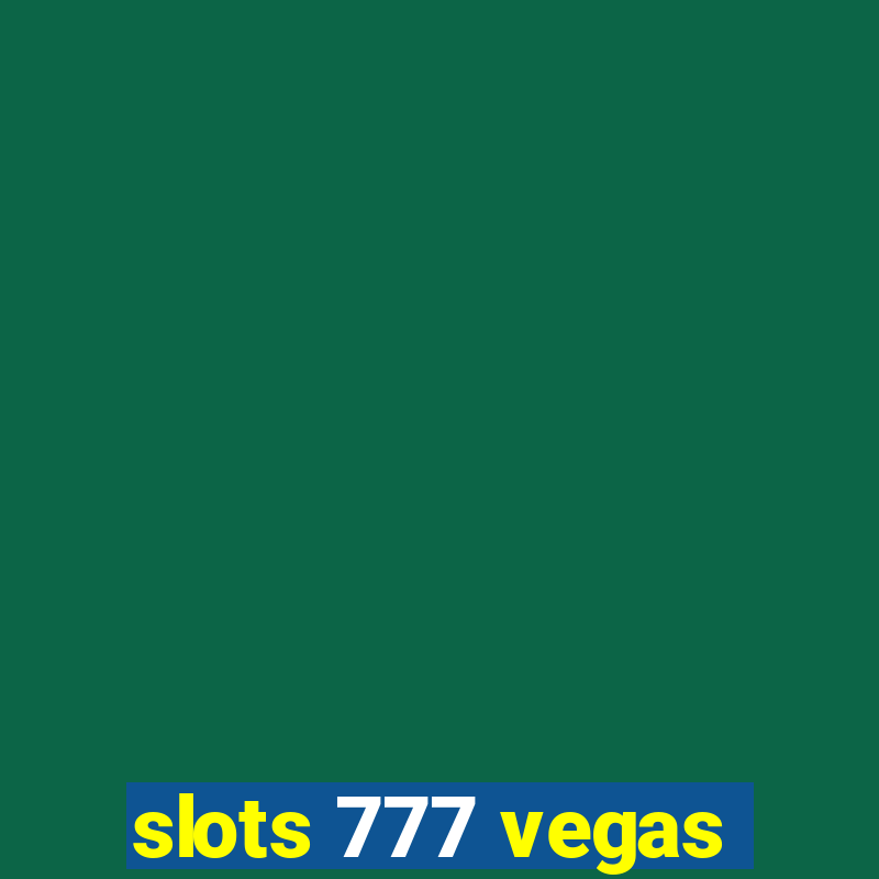 slots 777 vegas