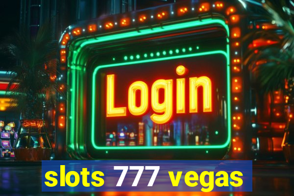 slots 777 vegas