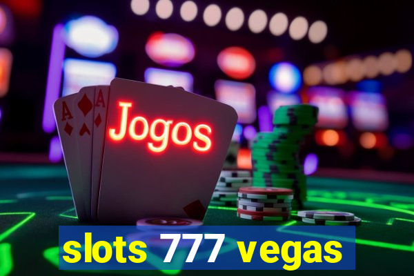 slots 777 vegas