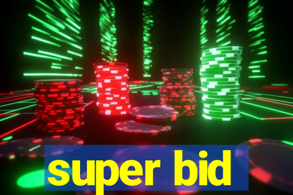 super bid