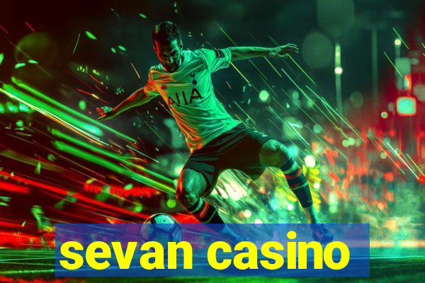 sevan casino