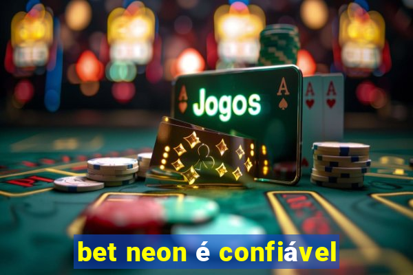 bet neon é confiável