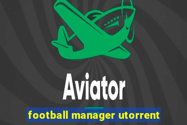 football manager utorrent