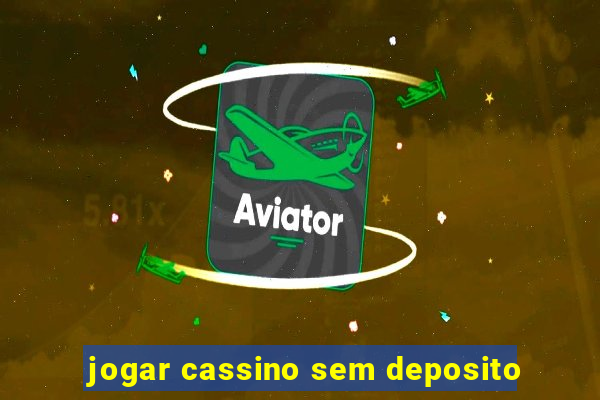 jogar cassino sem deposito