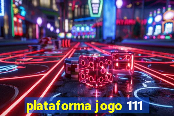 plataforma jogo 111