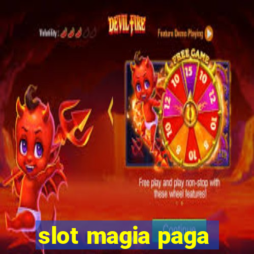 slot magia paga