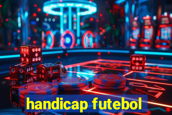 handicap futebol