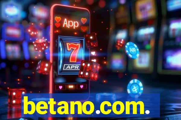 betano.com.