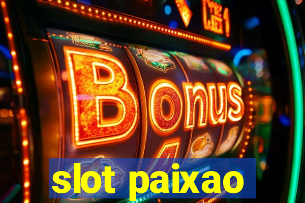 slot paixao