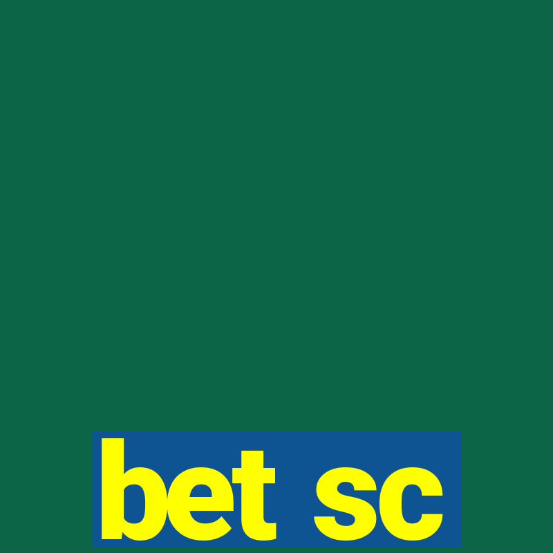 bet sc