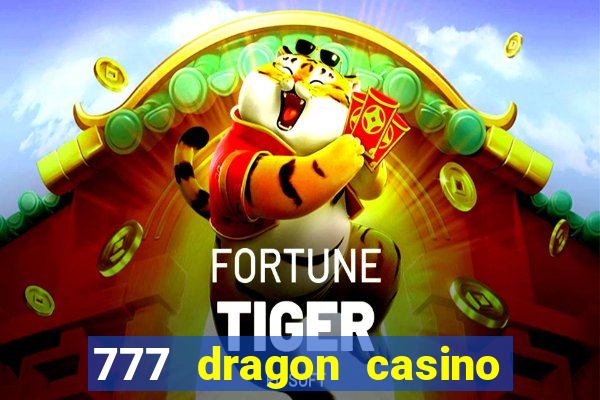 777 dragon casino bonus codes