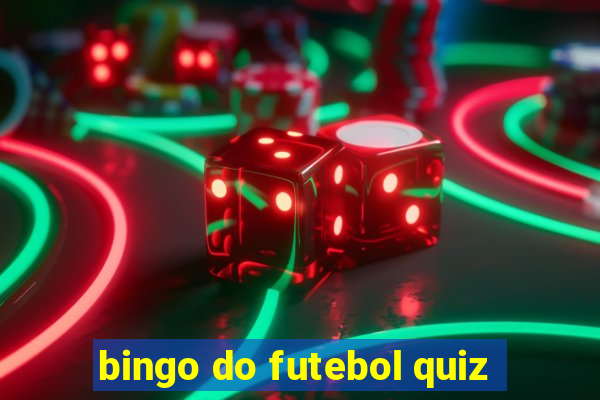 bingo do futebol quiz