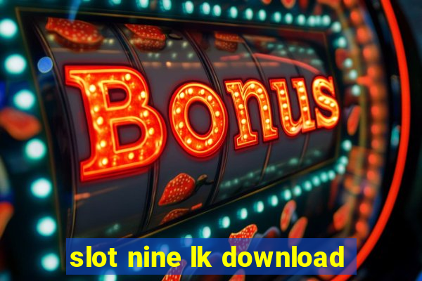 slot nine lk download