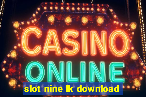 slot nine lk download