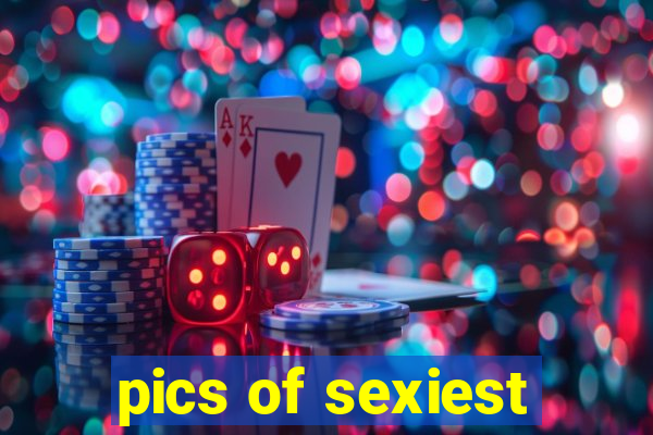 pics of sexiest