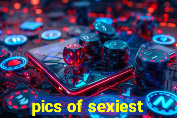 pics of sexiest