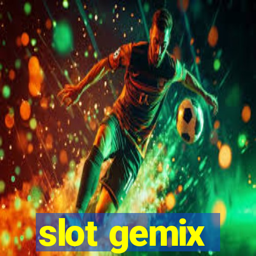 slot gemix