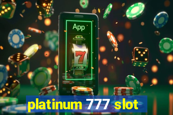 platinum 777 slot