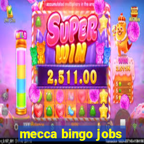 mecca bingo jobs