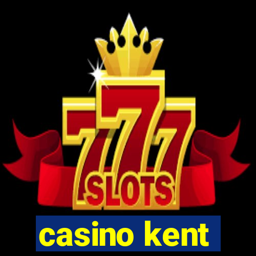 casino kent