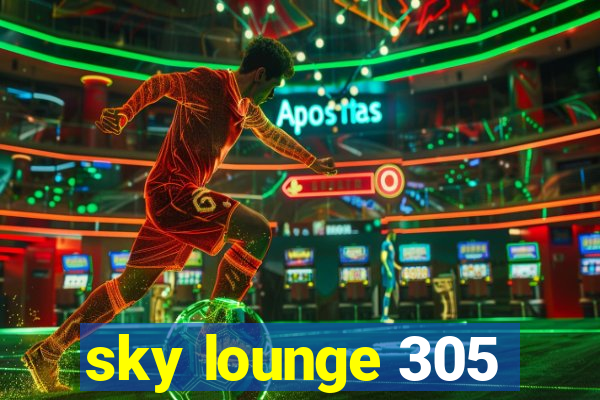 sky lounge 305