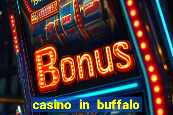 casino in buffalo new york