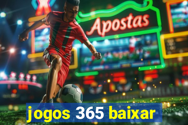 jogos 365 baixar