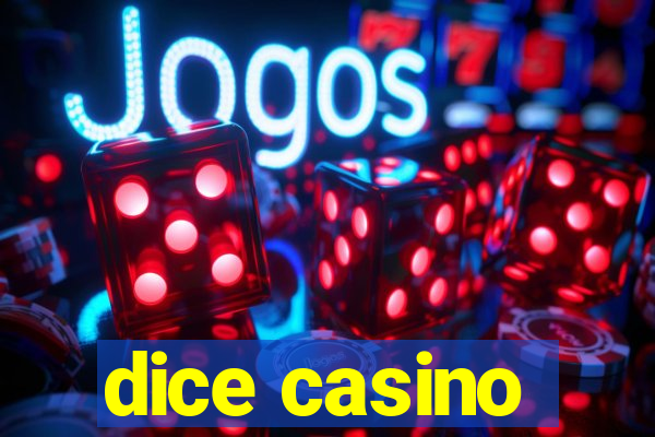 dice casino