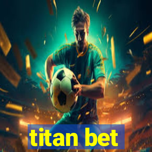 titan bet