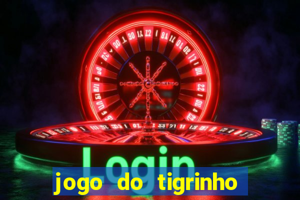 jogo do tigrinho que paga bem