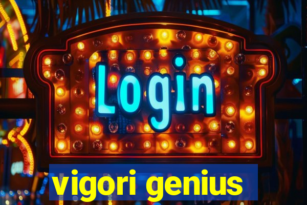 vigori genius