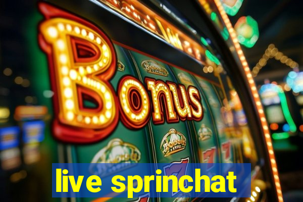 live sprinchat