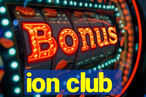 ion club