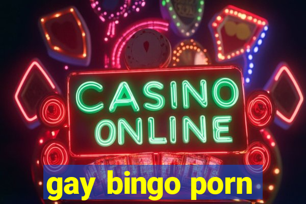 gay bingo porn