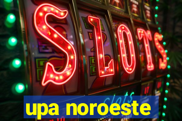 upa noroeste