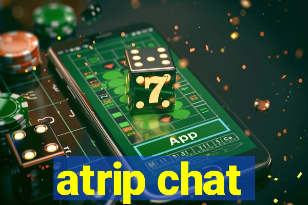 atrip chat