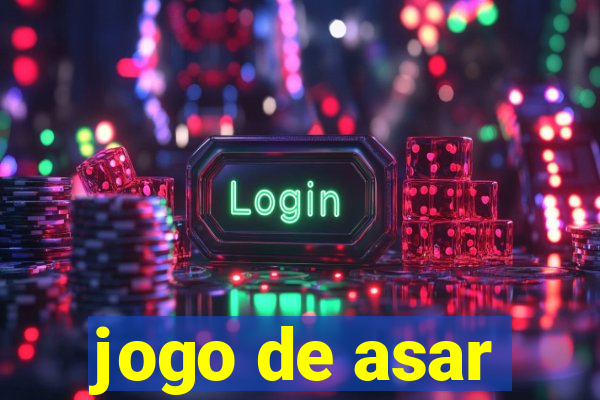 jogo de asar