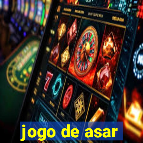 jogo de asar